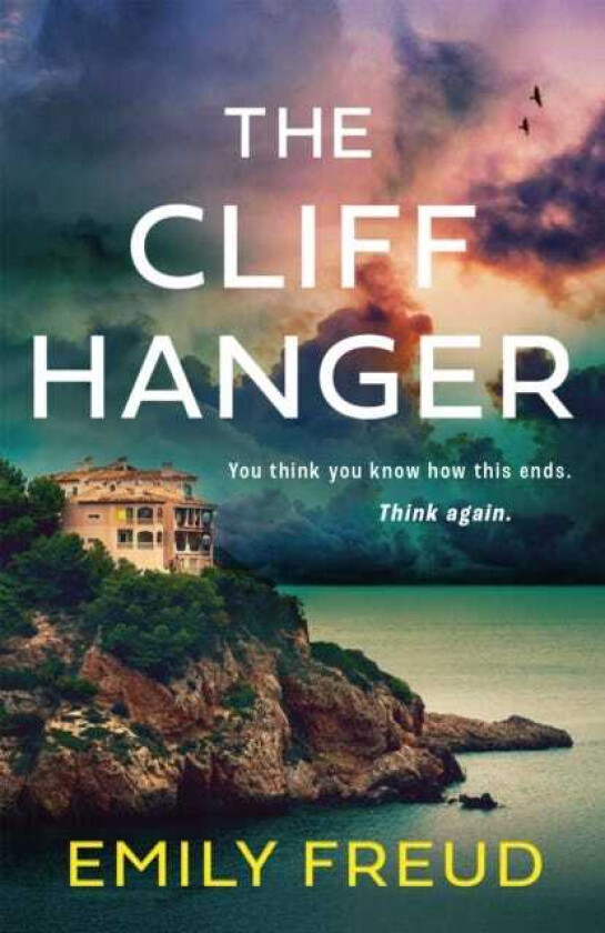 The Cliffhanger The searing new destination thriller with a catandmouse twist