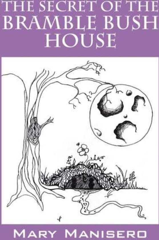 The Secret of the Bramble Bush House