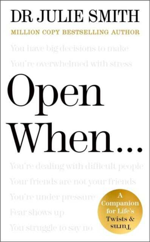 Open When... Signed Edition: A Companion for Life's Twists & Turns