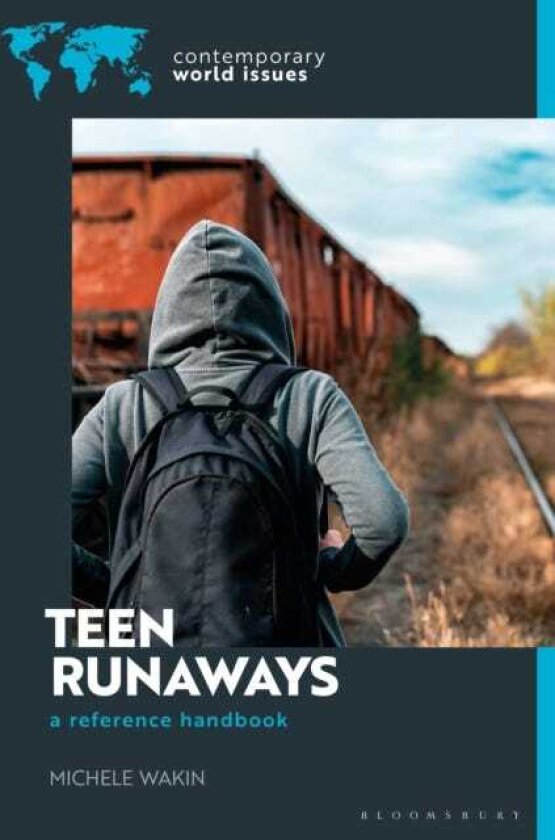 Teen Runaways in America A Reference Handbook