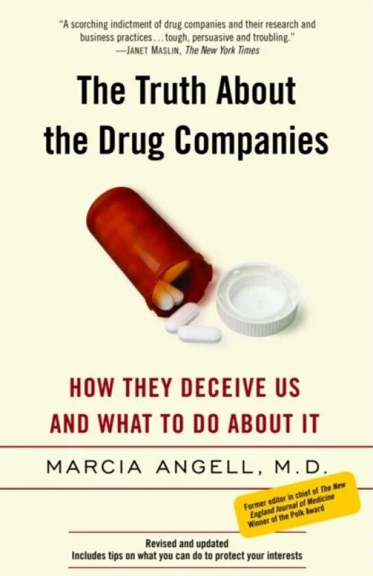 The Truth About the Drug Companies av Marcia Angell