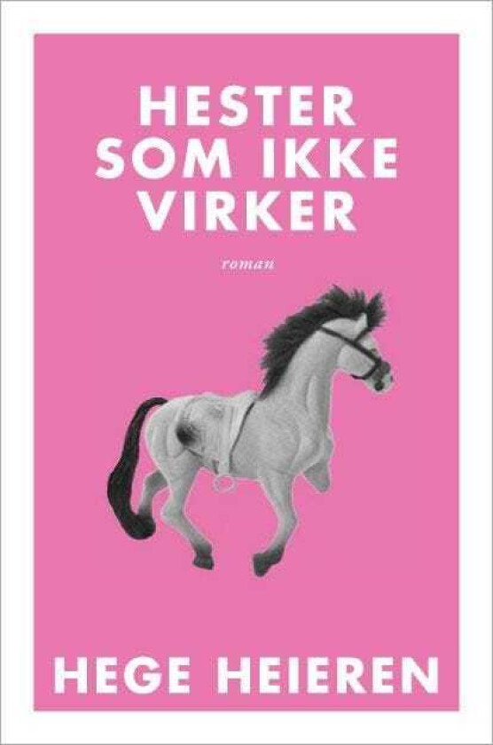 Hester som ikke virker roman