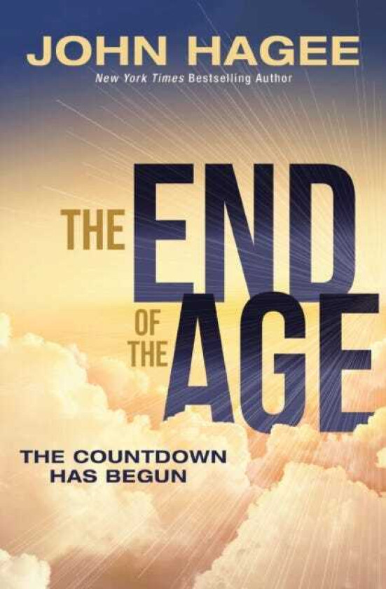 The End of the Age The Countdown Has Begun