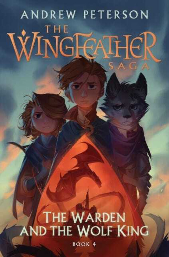 The Warden and the Wolf King (Wingfeather Series 4)
