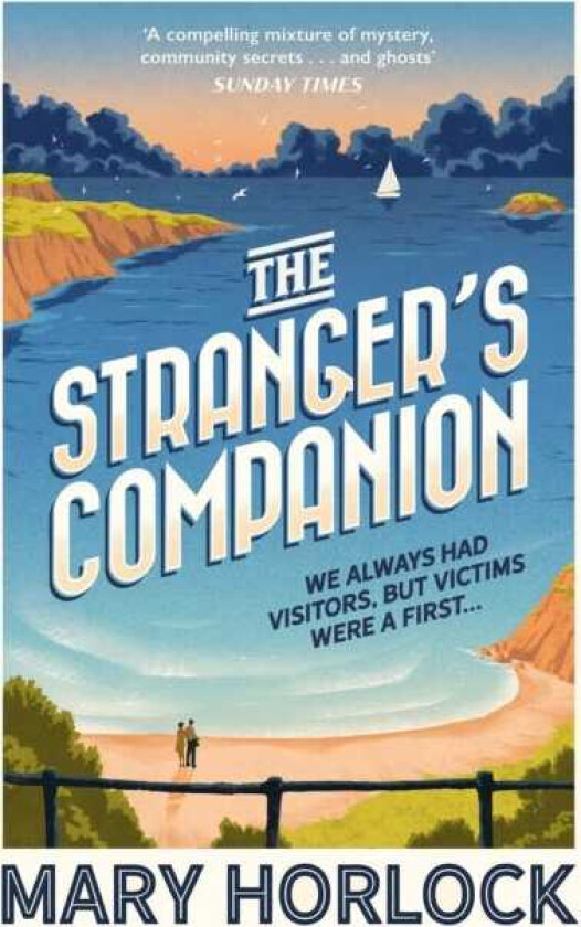 The Stranger's Companion The island always had visitors, but victims were a first