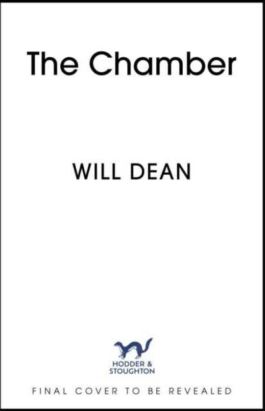 The Chamber gripping and terrifying, and hailed by reviewers as 'the ultimate locked room thriller' (Sun)