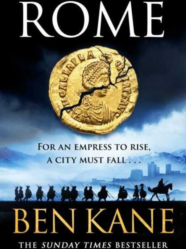 Rome For an empress to rise, a city must fall…