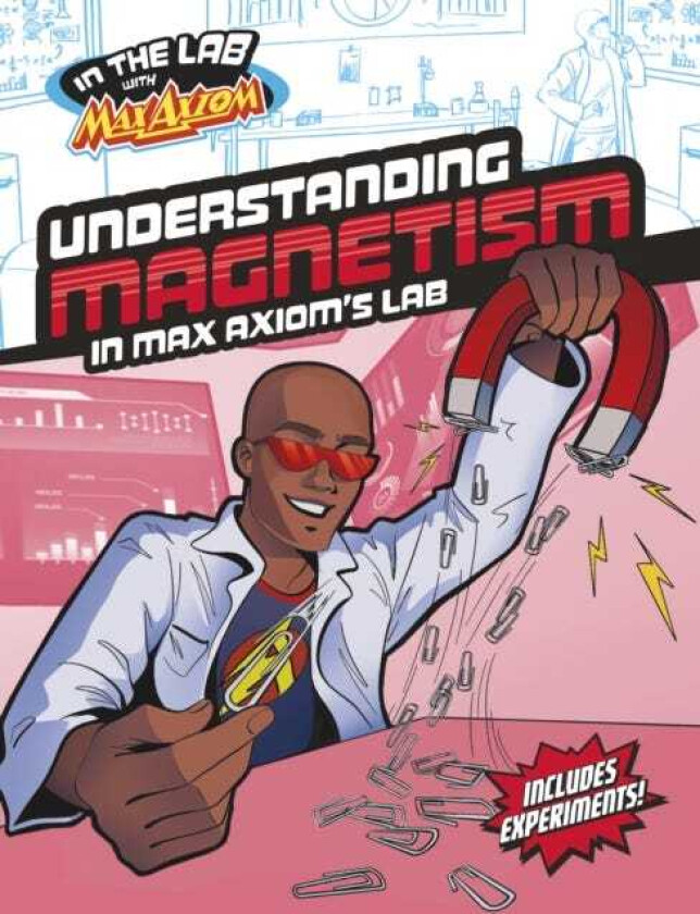 Understanding Magnetism in Max Axiom's Lab