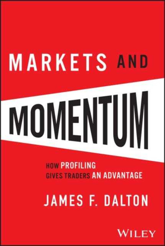 Markets & Momentum How Profiling Gives Traders an Advantage