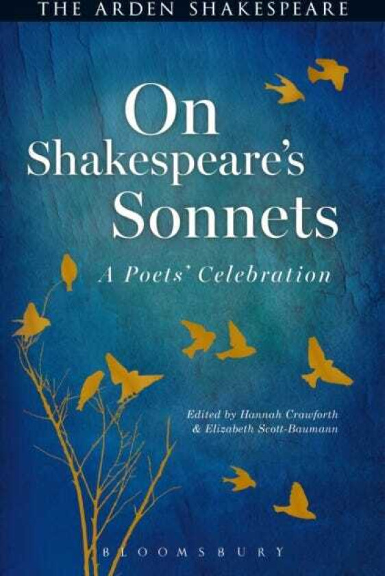 On Shakespeare's Sonnets A Poets' Celebration