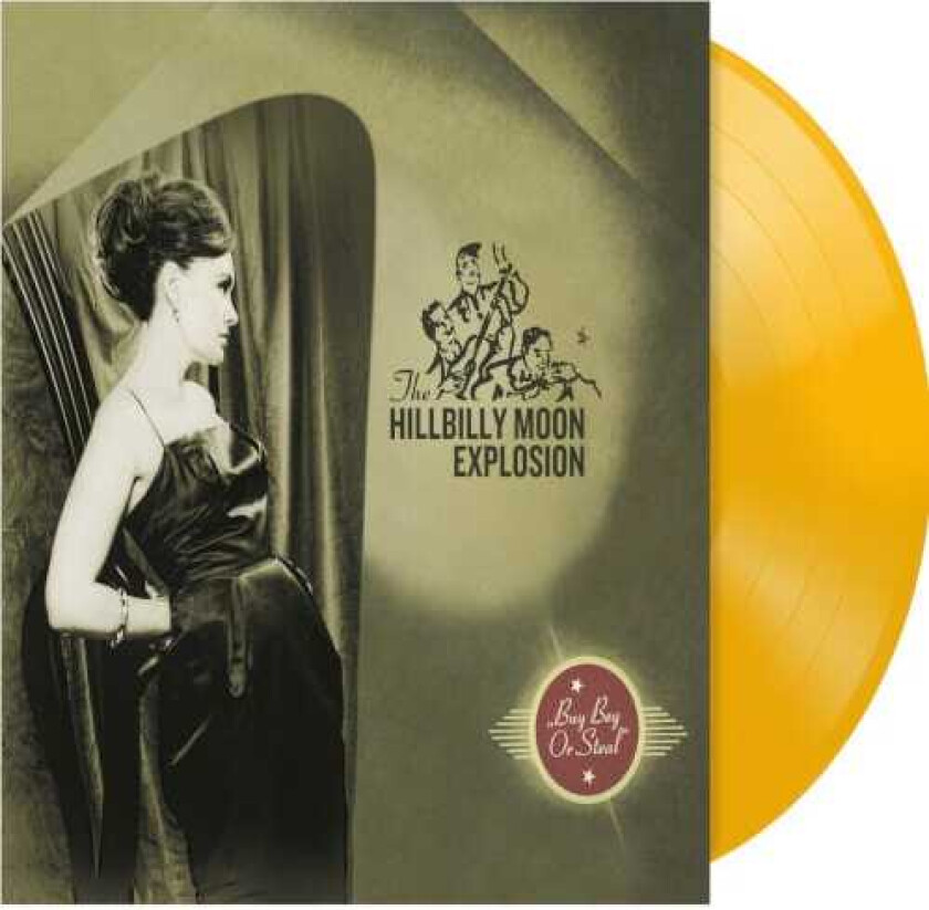 The Hillbilly Moon Explosion Buy Beg or Steal LP/Vinyl