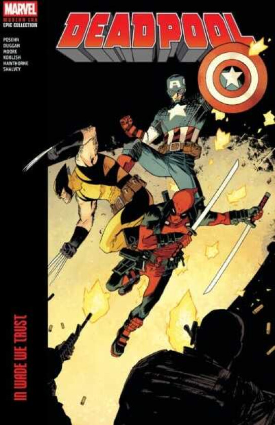 Deadpool Modern Era Epic Collection: In Wade We Trust