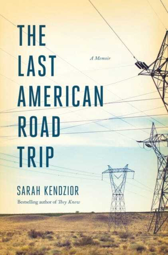 The Last American Road Trip A Memoir