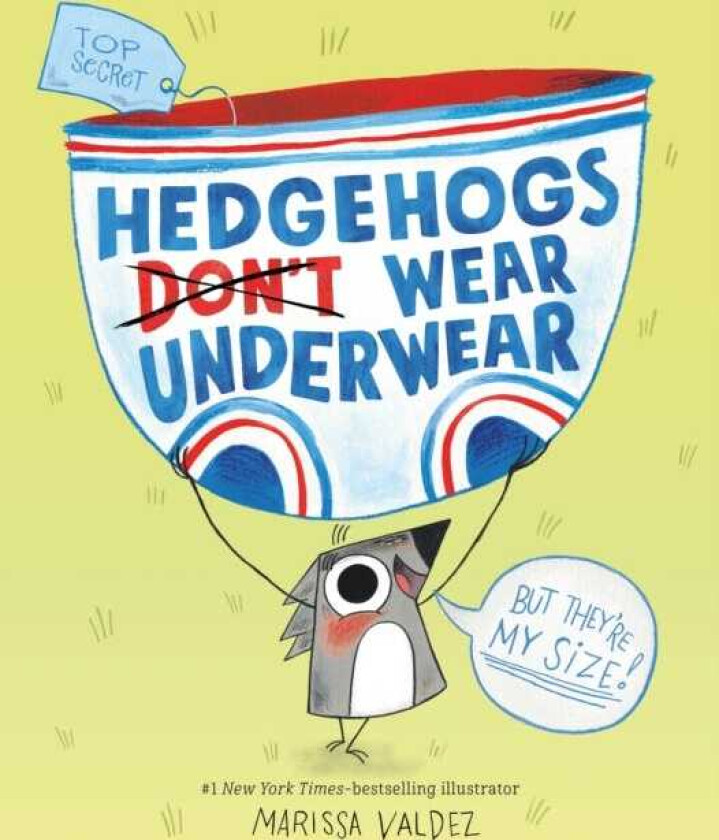 Hedgehogs Don't Wear Underwear