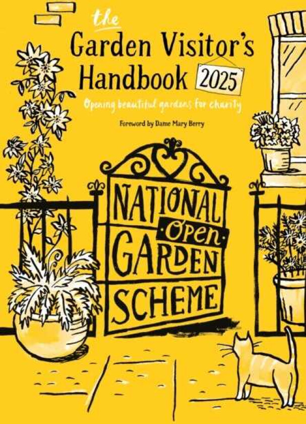 The Garden Visitors Handbook 2025 Opening beautiful gardens for charity