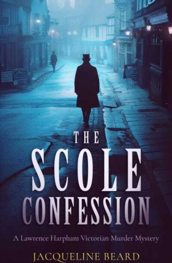 The Scole Confession A Lawrence Harpham murder mystery