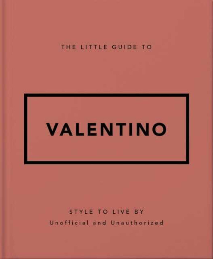 The Little Guide to Valentino Style to Live By
