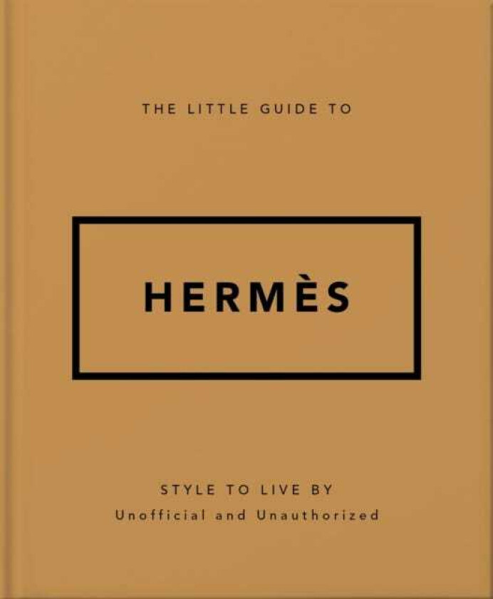 The Little Guide to Hermes Style to Live By
