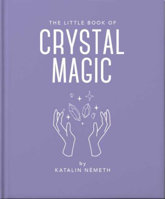 The Little Book of Crystal Magic