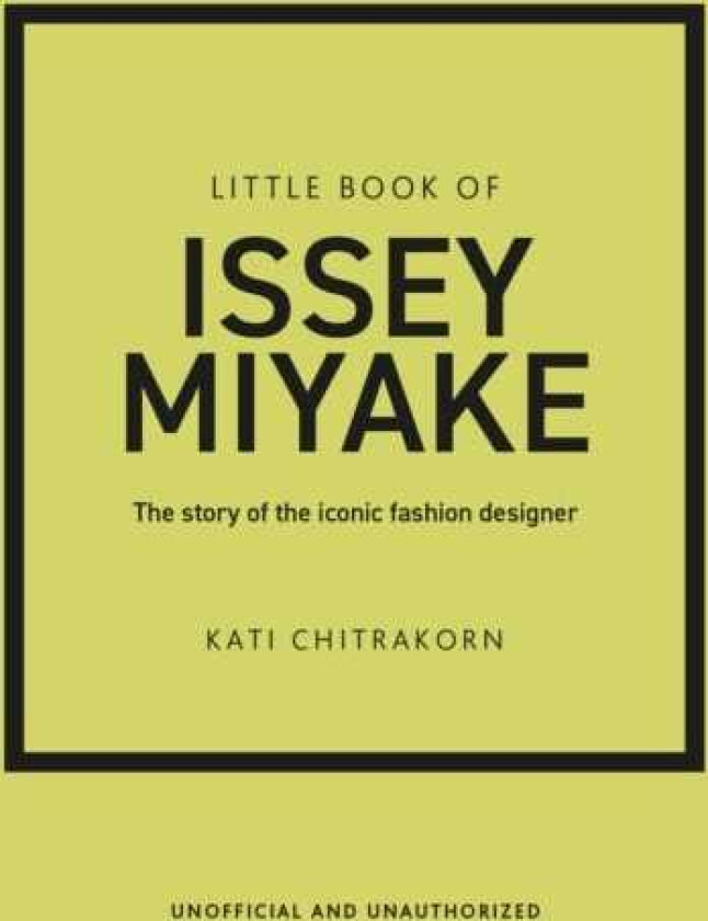 Little Book of Issey Miyake The story of the iconic fashion designer