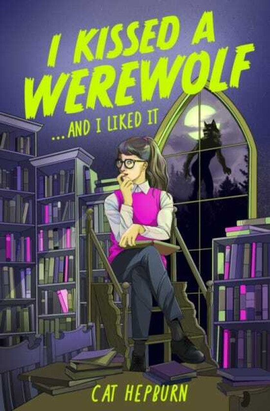 I Kissed a Werewolf and I Liked It a steamy sapphic paranormal romance between a student and her werewolf mentor