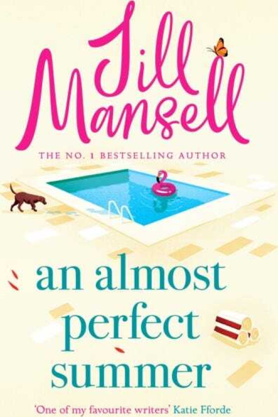 An Almost Perfect Summer The brand new feelgood romantic read from the beloved bestselling author