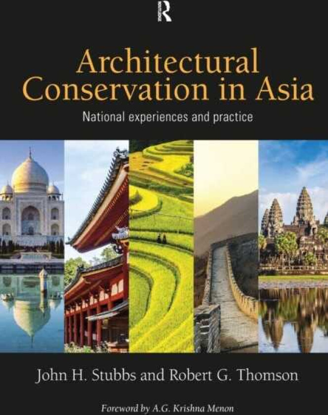 Architectural Conservation in Asia National Experiences and Practice