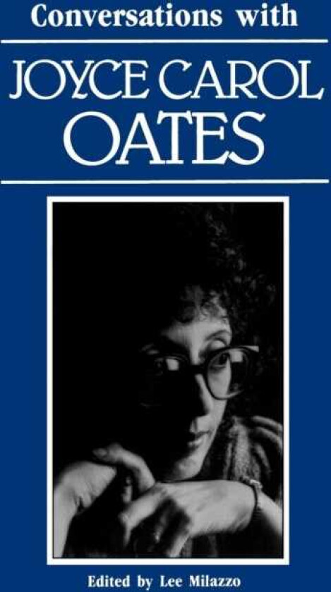 Conversations with Joyce Carol Oates