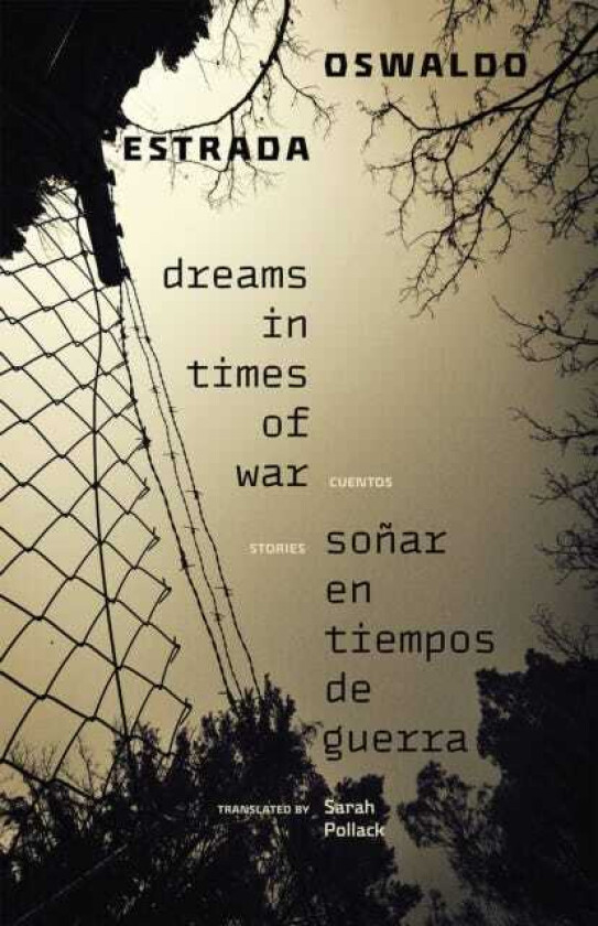 Dreams in Times of War / Sonar en tiempos de gue Stories / Cuentos