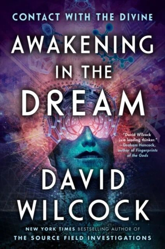 Awakening In The Dream av David Wilcock