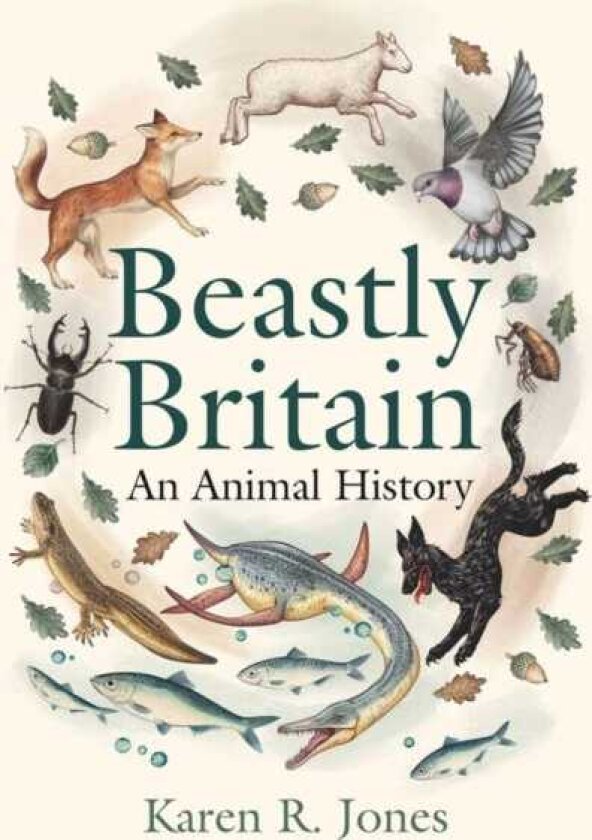 Beastly Britain An Animal History