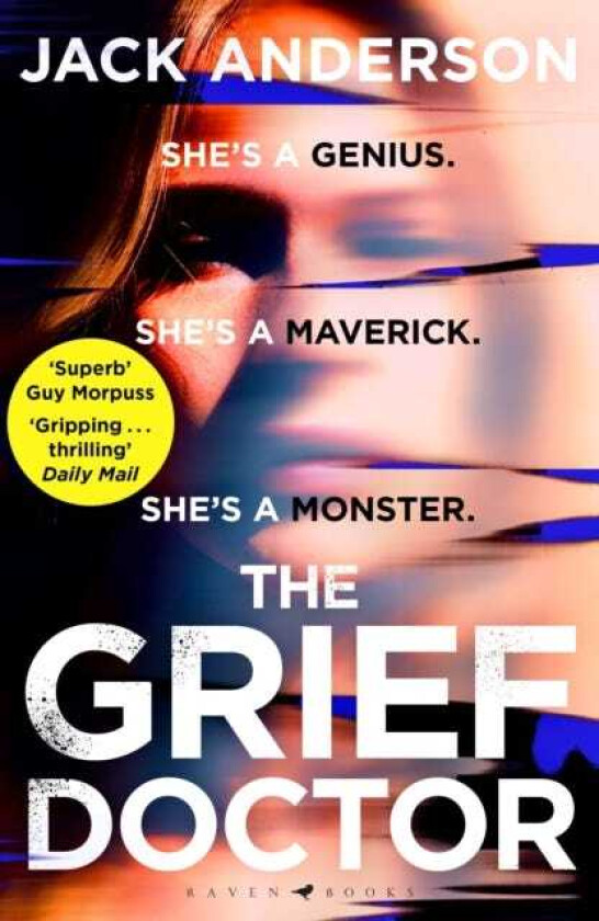 The Grief Doctor 'A thrilling debut' Daily Mail