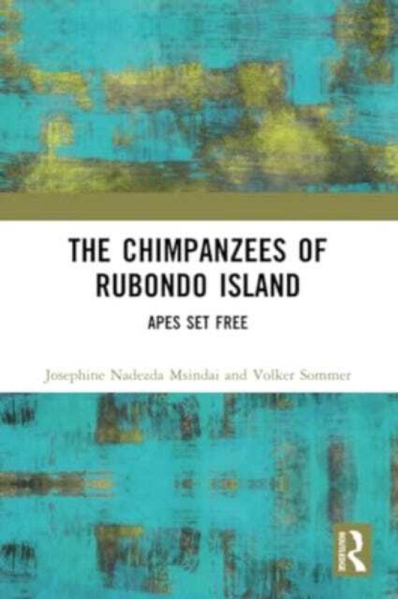 The Chimpanzees of Rubondo Island Apes Set Free