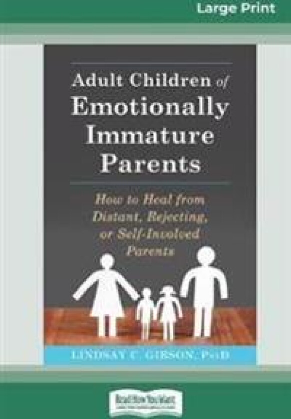 Adult Children of Emotionally Immature Parents