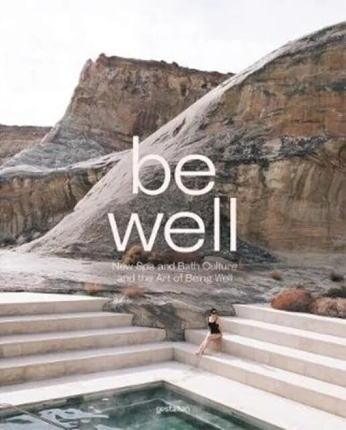 Be Well av Die Gestalten Verlag