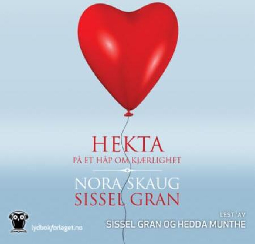Hekta på et håp om kjærlighet av Sissel Gran, Nora Skaug