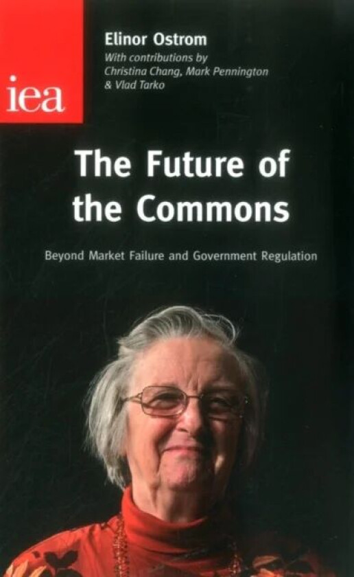 The Future of the Commons av Elinor Ostrom