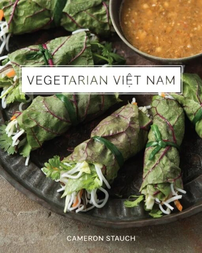 Vegetarian Viet Nam av Cameron Stauch
