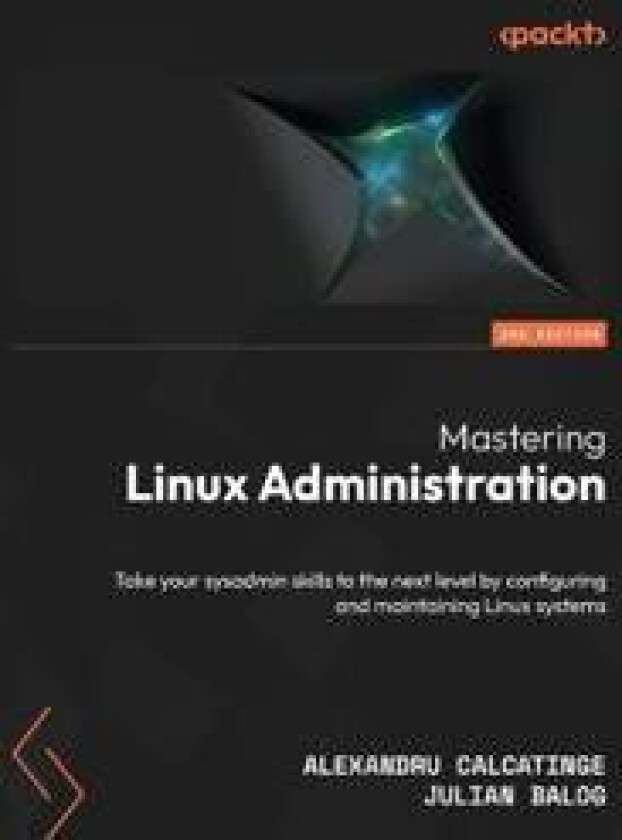Mastering Linux Administration