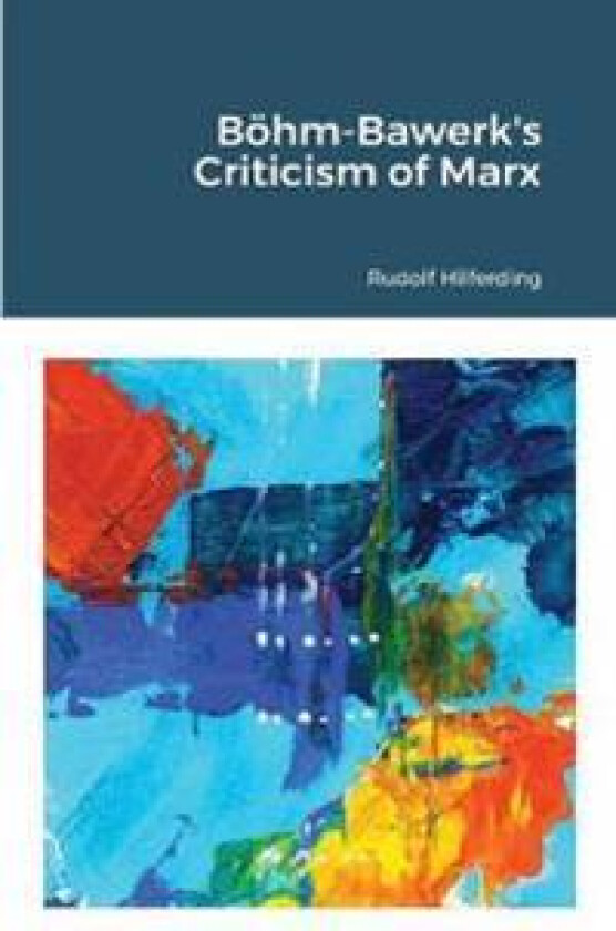 Böhm-Bawerk's Criticism of Marx