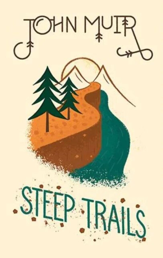 Steep Trails av John Muir