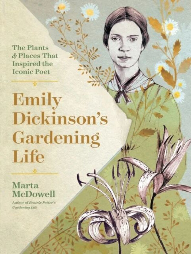 Emily Dickinson's Gardening Life av Marta McDowell