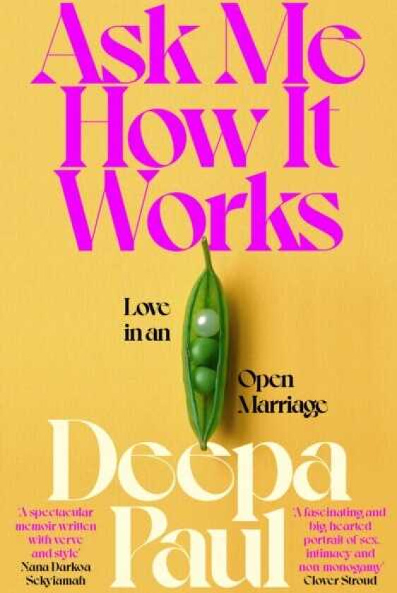 Ask Me How It Works Love in an Open Marriage