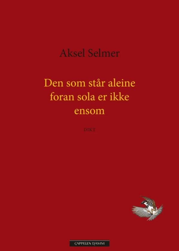 Den som står aleine foran sola er ikke ensom av Aksel Selmer
