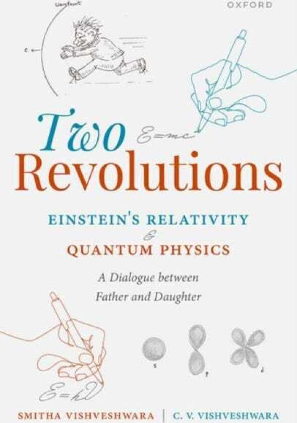 Two Revolutions: Einstein's Relativity and Quantum Physics A Dialogue between Father and Daughter