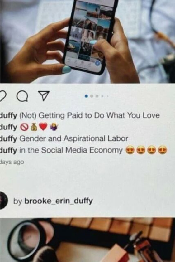 (Not) Getting Paid to Do What You Love av Brooke Erin Duffy