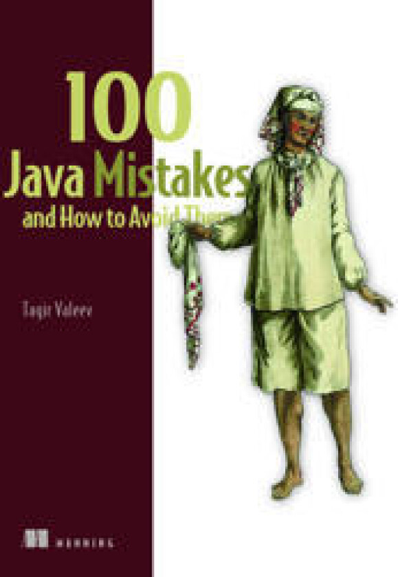 100 Java Mistakes and How to Avoid Them