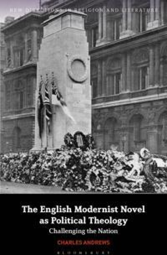 The English Modernist Novel as Political Theology