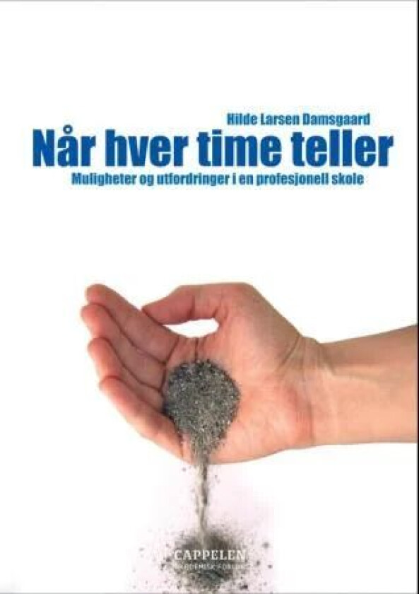 Når hver time teller av Hilde Larsen Damsgaard