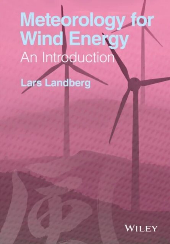 Meteorology for Wind Energy av Lars Landberg